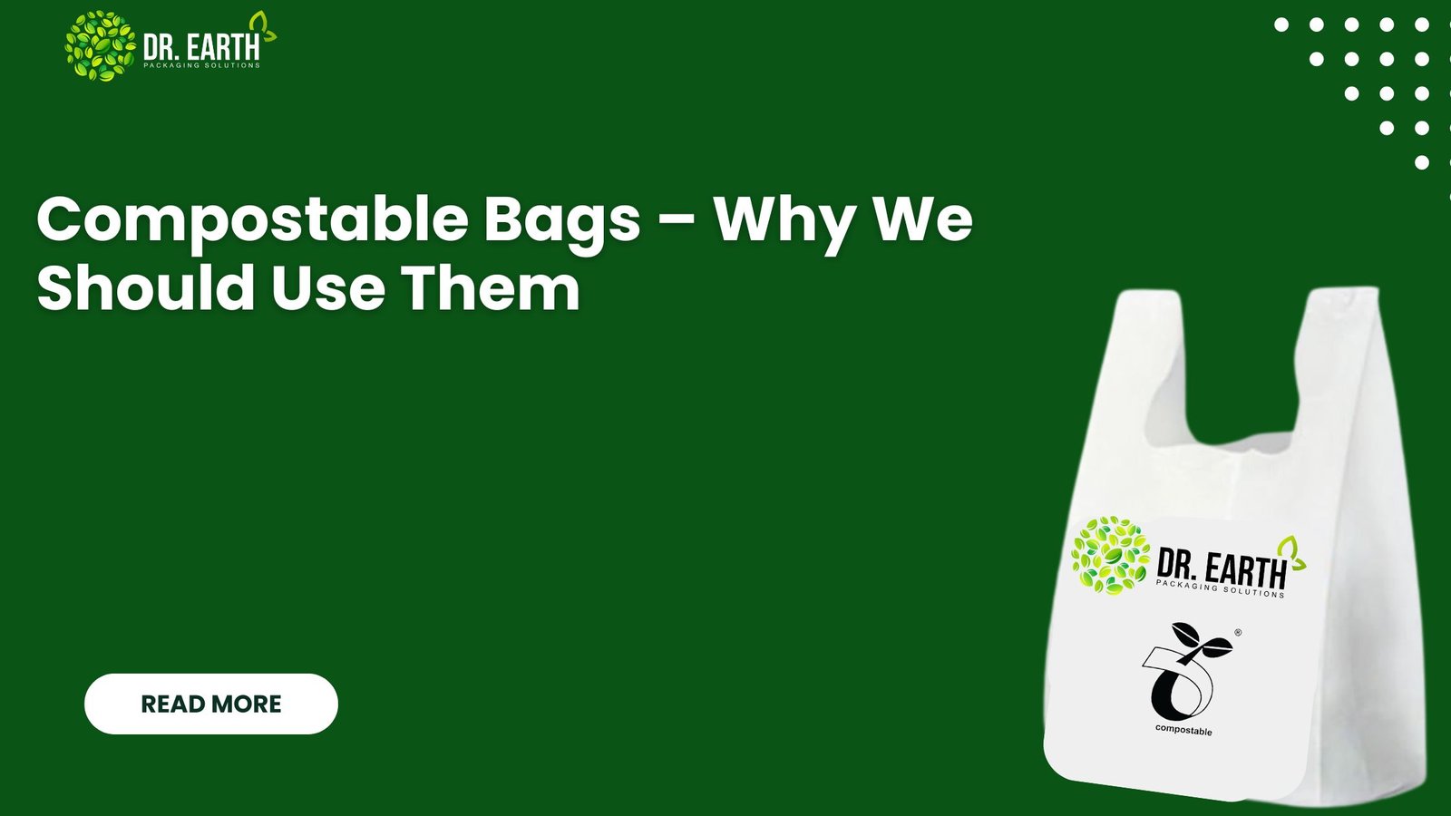 Why Compostable Bags
