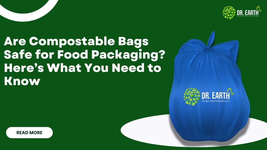 Compostable Bags Safe for Food