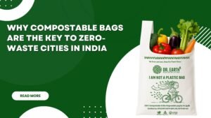 Compostable Bags for Zero-Waste