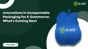 Compostable Packaging for E-Commerce