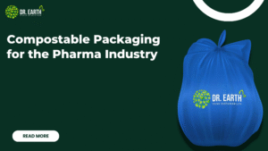Compostable Packaging Pharma Industry